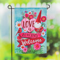 Love is Always Welcome Suede Garden Flag