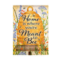 Home is Where You AreMeant ToBee Burlap Garden Flag