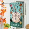 We Love Fall Most of All Moire House Flag