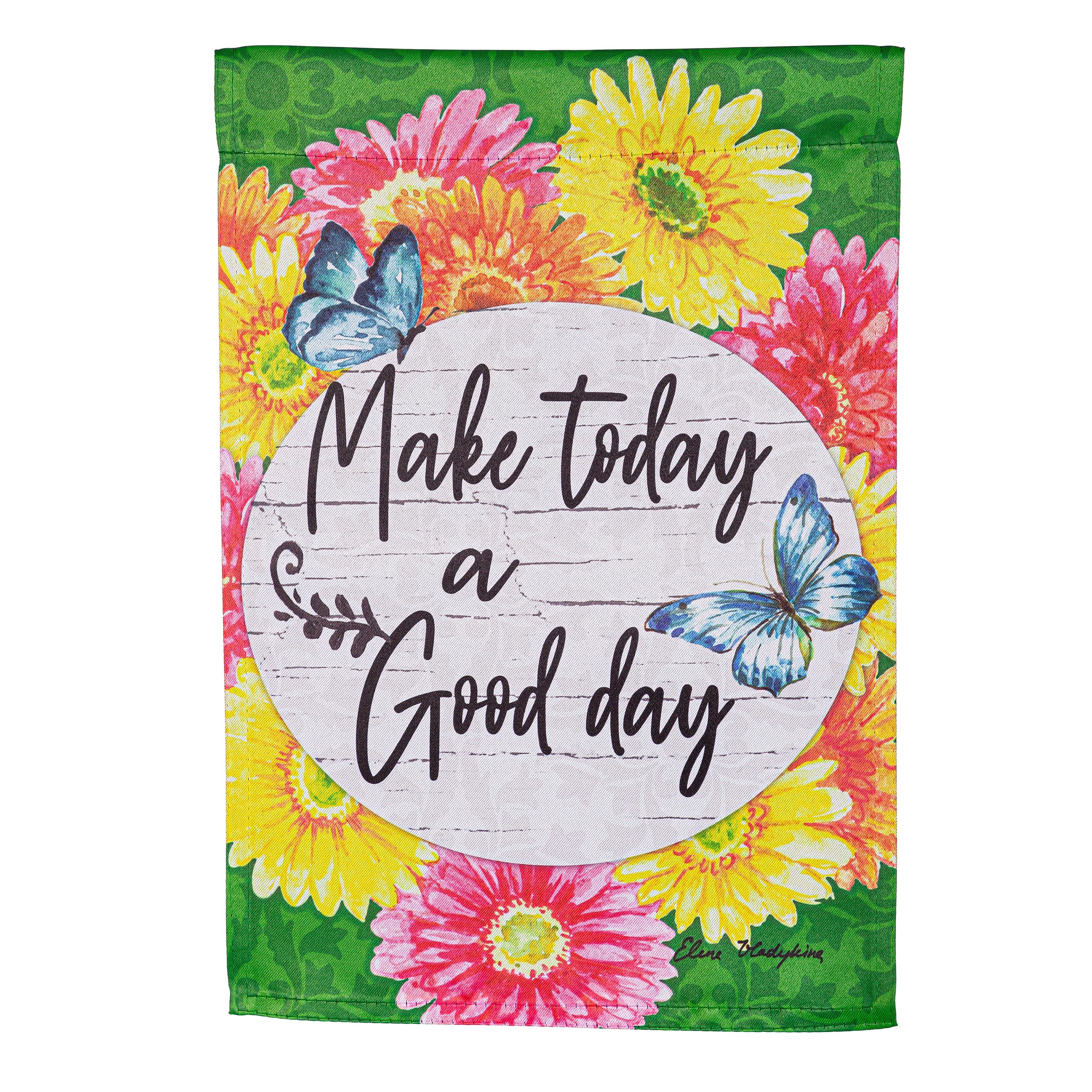 Make Today a Great Day Suede Garden Flag