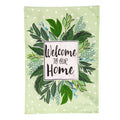 Welcome to Our Home Linen Garden Flag
