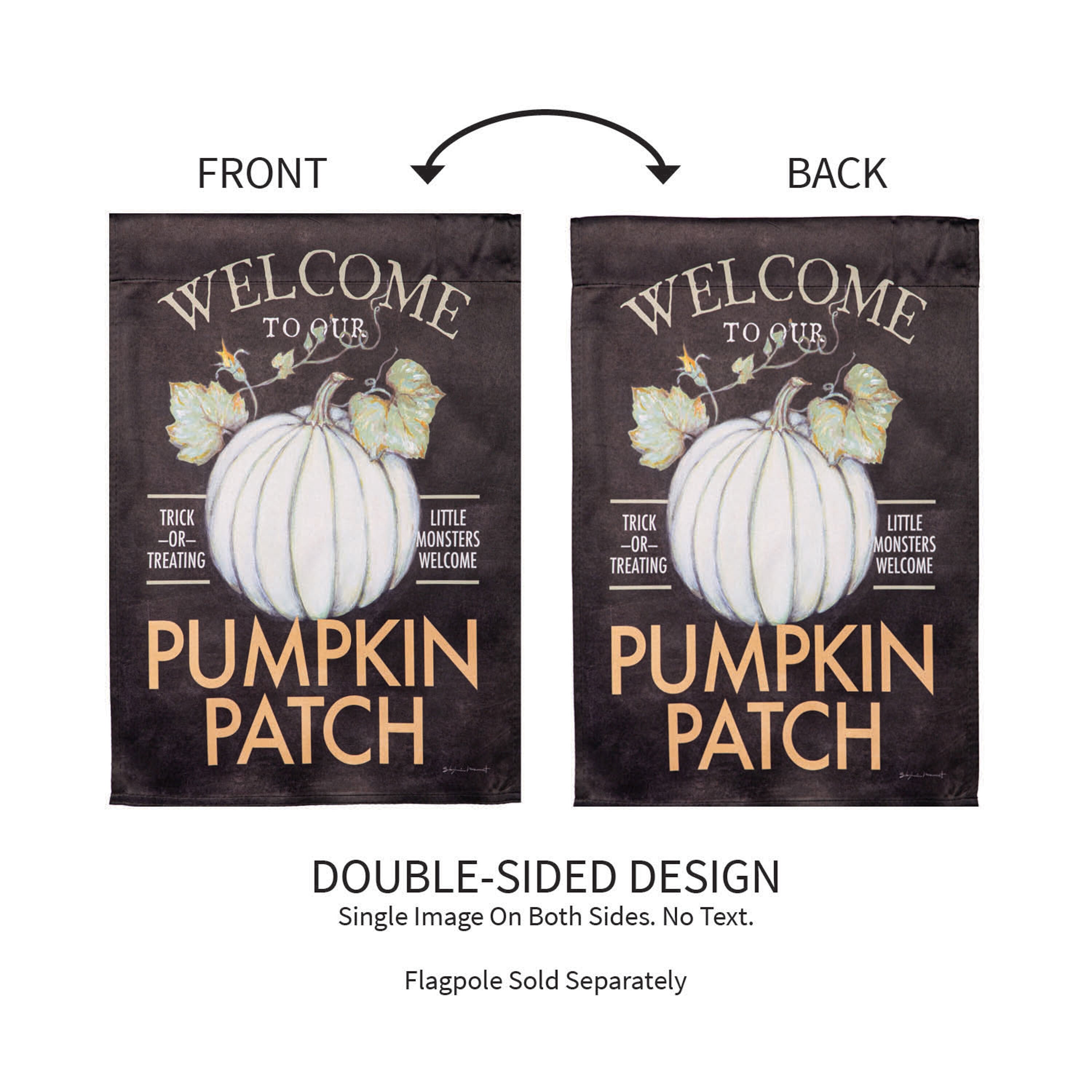 Welcome to Our Pumpkin Patch Suede Garden Flag