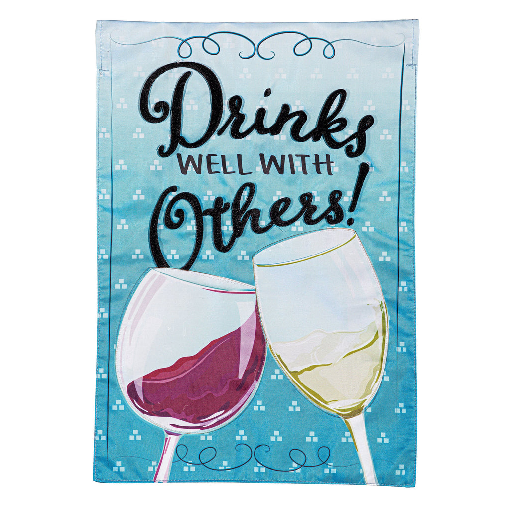 Drinks Well With Others Applique Garden Flag