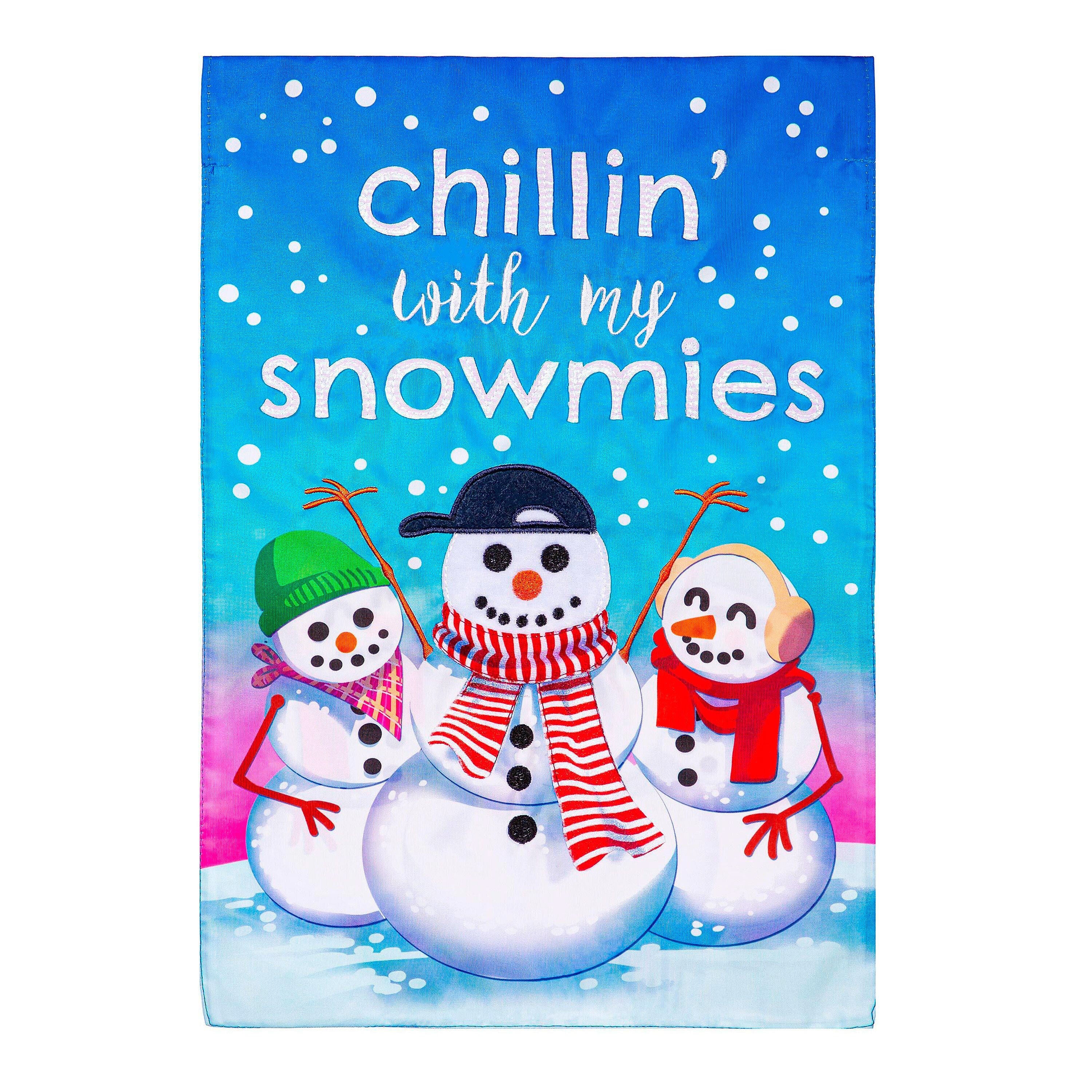 Chillen with My Snowmies Applique House Flag