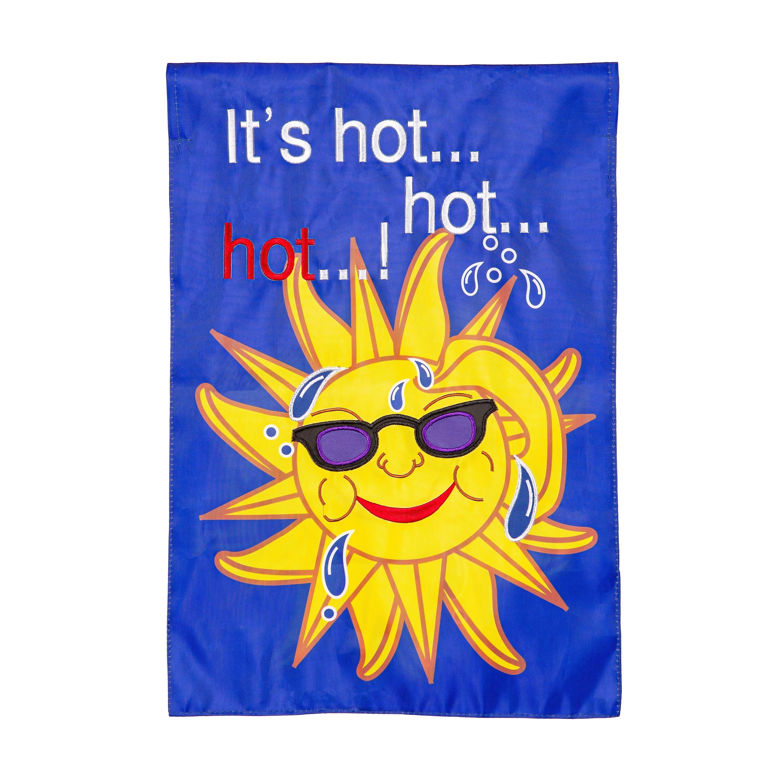 It's HOT Applique Garden Flag