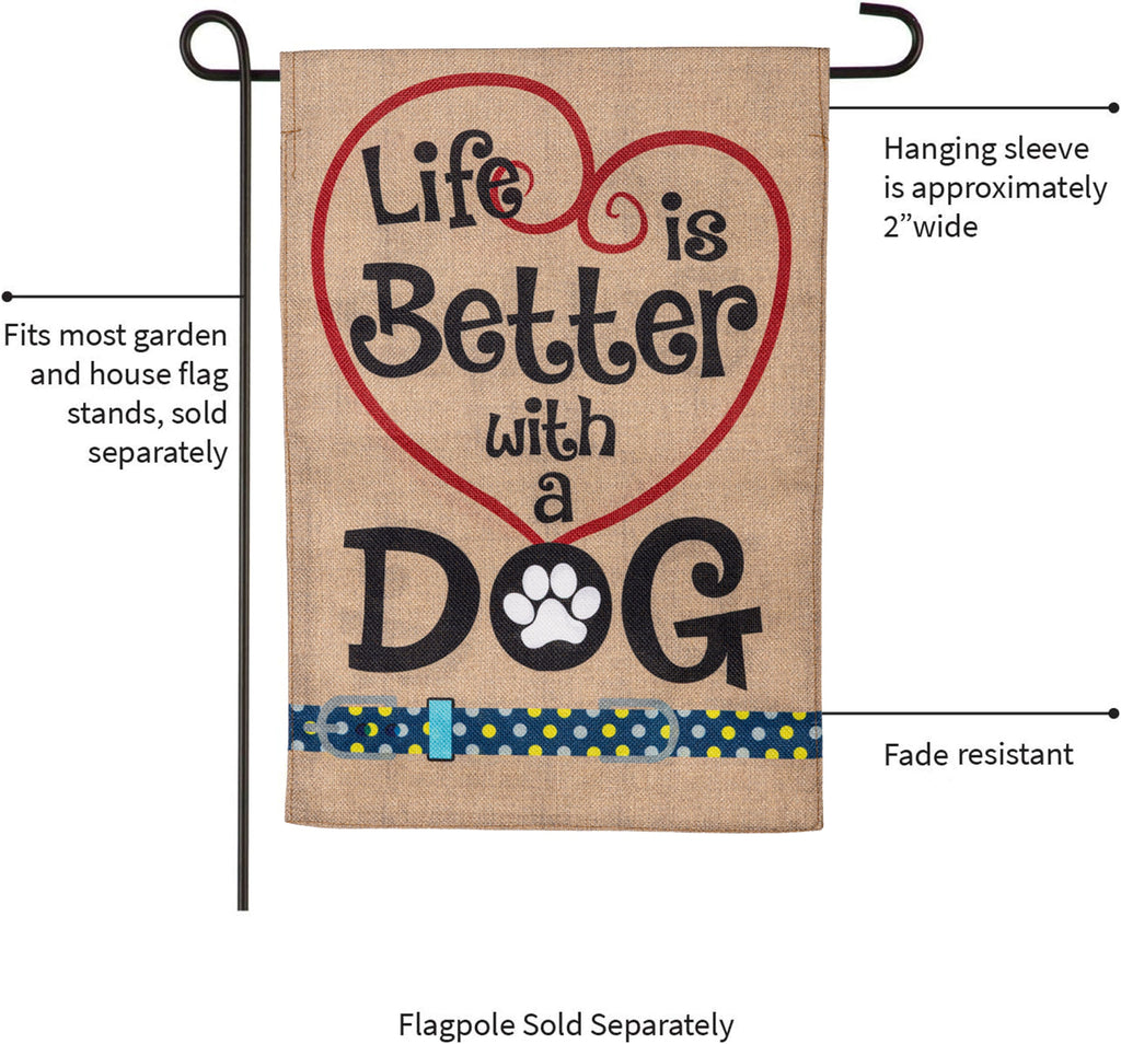 Life is Better with Dog Garden Burlap Flag