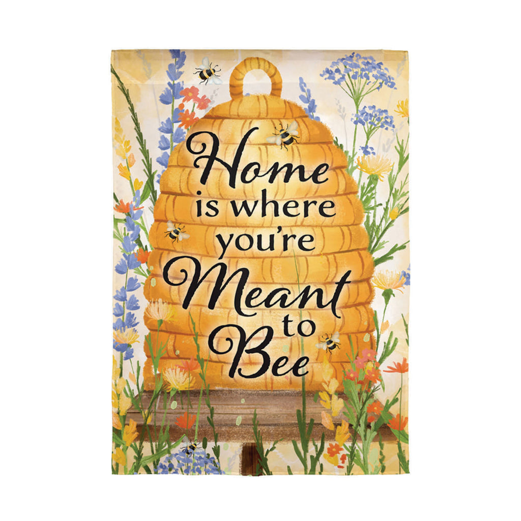 Home is Where You AreMeant ToBee Burlap Garden Flag