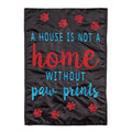 A House is Not a Home Without Paw Prints Garden Applique Flag