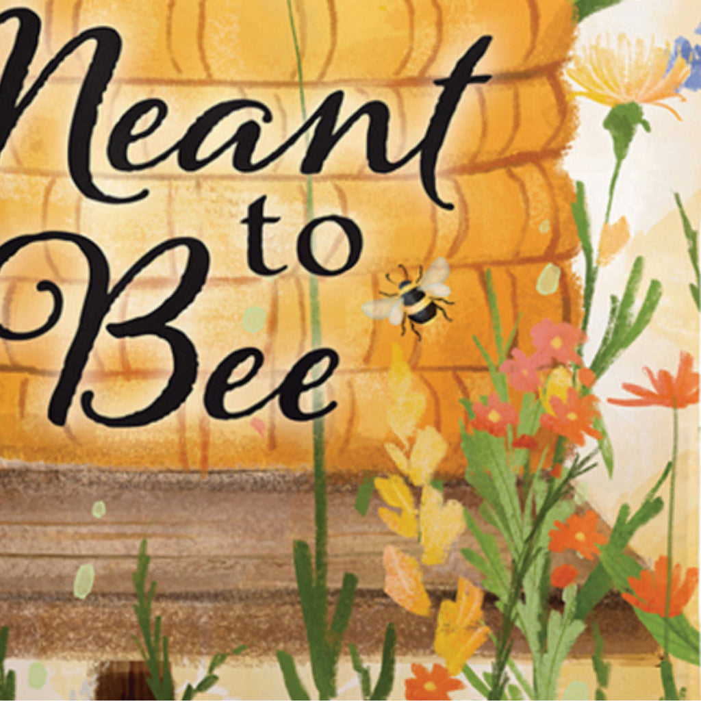 Home is Where You AreMeant ToBee Burlap Garden Flag