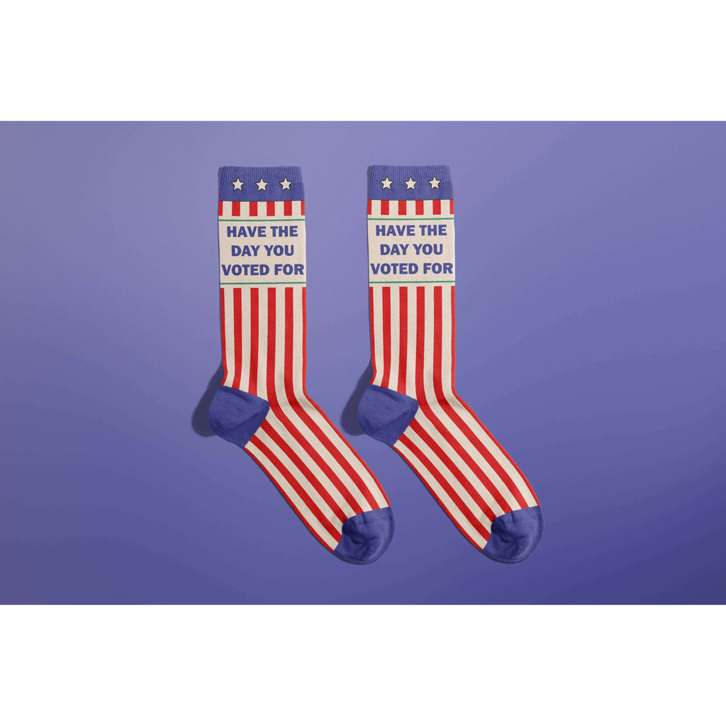 Have The Day You Voted For Socks